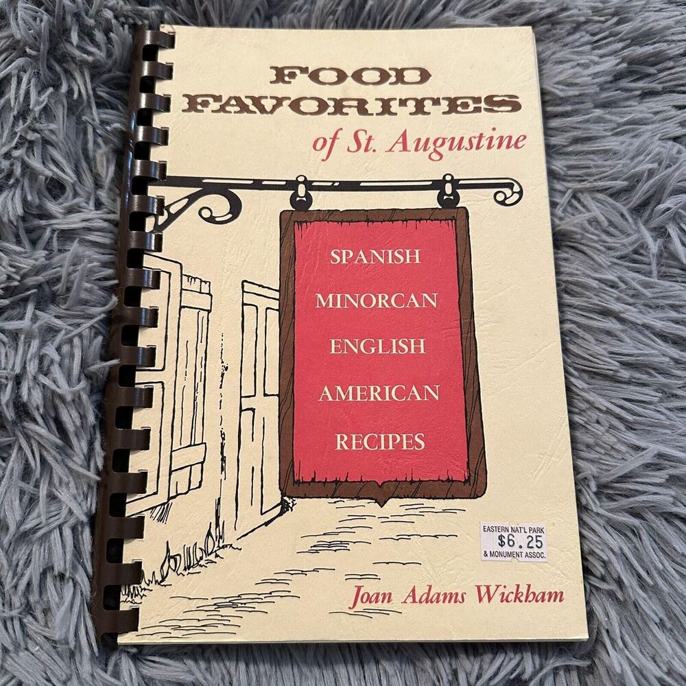 Food Favorites of St. Augustine Florida Joan Adams Wickham Cookbook 1983